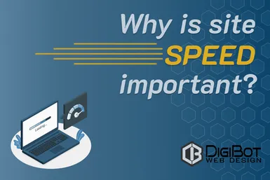 Why is site speed important?